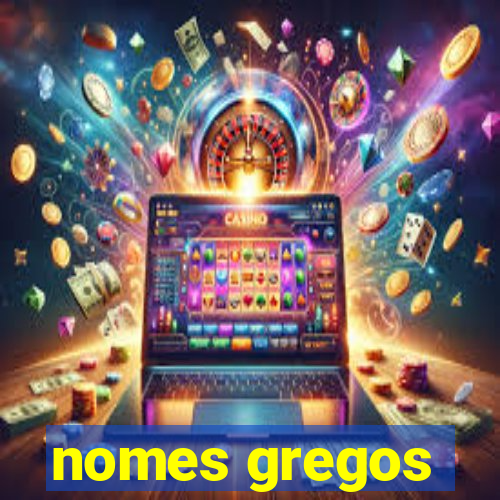 nomes gregos